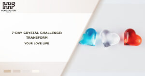 7-Day Crystal Challenge – Transform Your Love Life