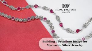 Building a Premium Image for Marcasite Silver Jewelry