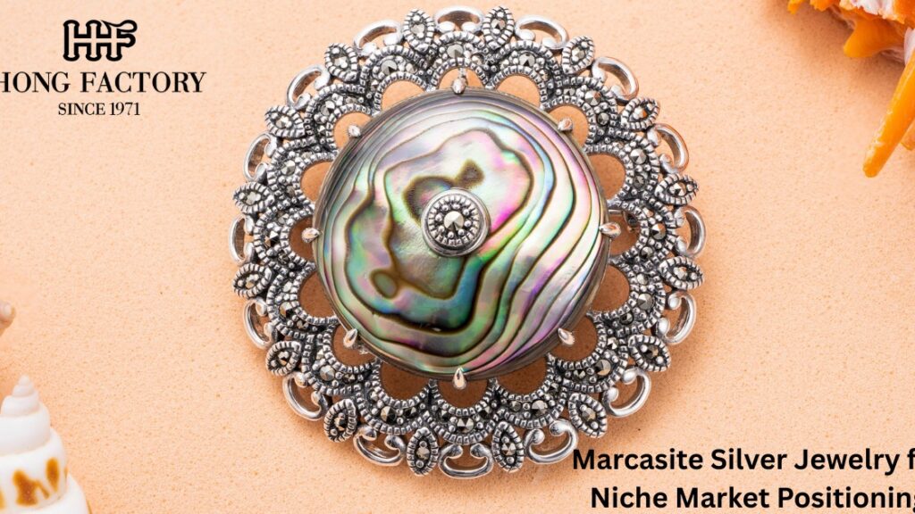 Marcasite Silver Jewelry for Niche Market Positioning